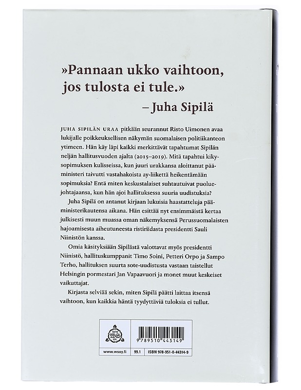 Tulos tai ulos : Juha Sipilän myrskyisä pääministerikausi - Uimonen, Risto - Elämäkerrat ja muistelmat - 10105404903 - 1