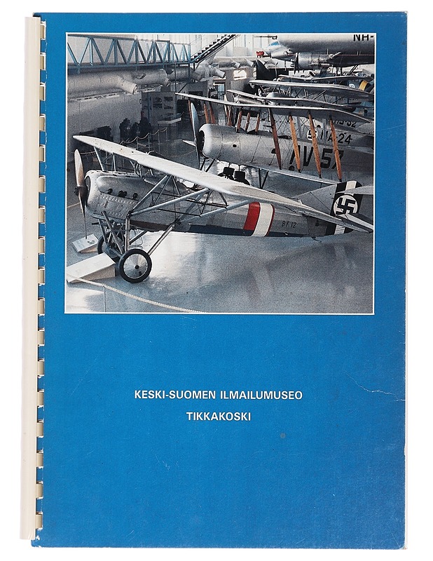 Keski-Suomen ilmailumuseo, Tikkakoski - Timo Heinonen - Historiakirjat - 10105404916 - 0