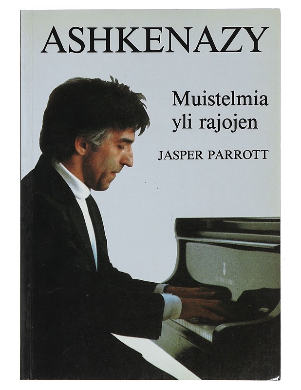 Ashkenazy : Muistelmia yli rajojen - Parrott, Jasper - Elämäkerrat ja muistelmat - 10105404941 - 0