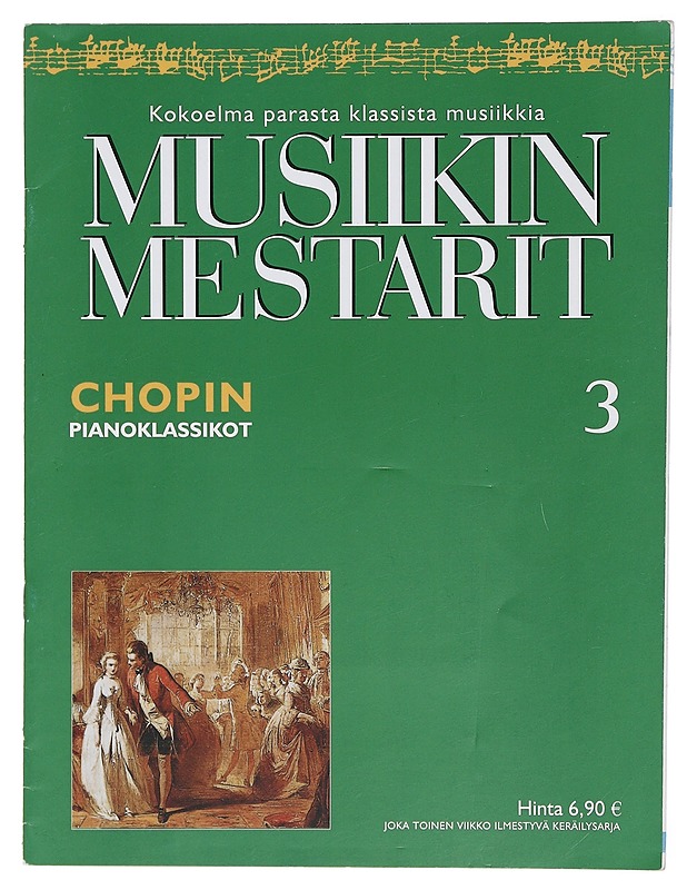 Musiikin mestarit 3 : Chopin - Elämäkerrat ja muistelmat - 10105404990 - 0