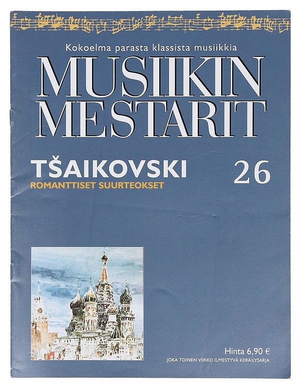 Musiikin mestarit 26 : Tsaikovski - Elämäkerrat ja muistelmat - 10105405025 - 0