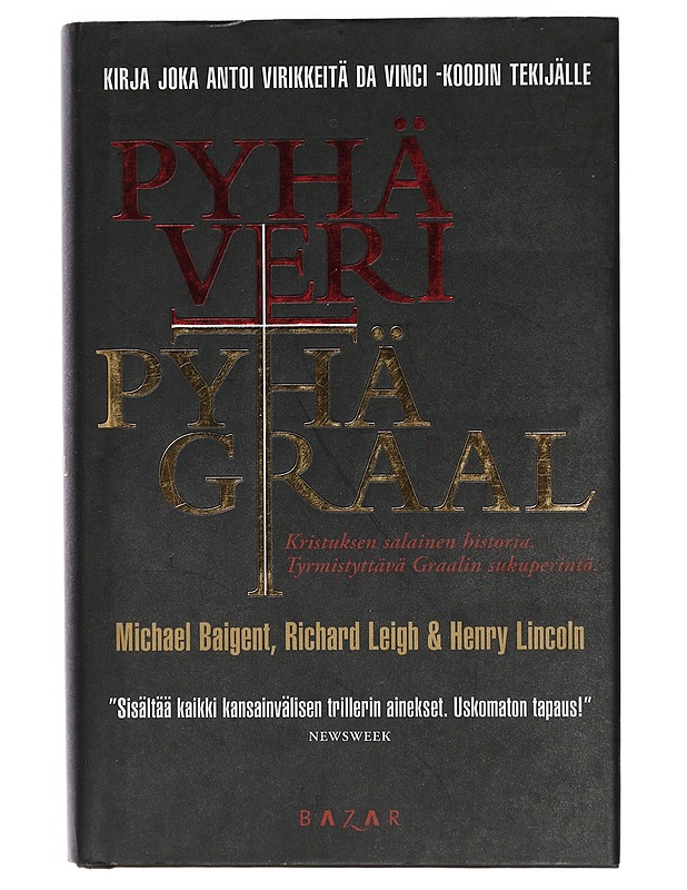 Pyhä veri, Pyhä Graal - Baigent, Michael - Historiakirjat - 10105405048 - 0