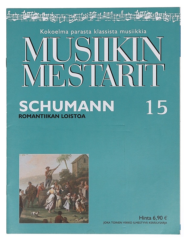 Musiikin mestarit 15 : Schumann - Elämäkerrat ja muistelmat - 10105405049 - 0