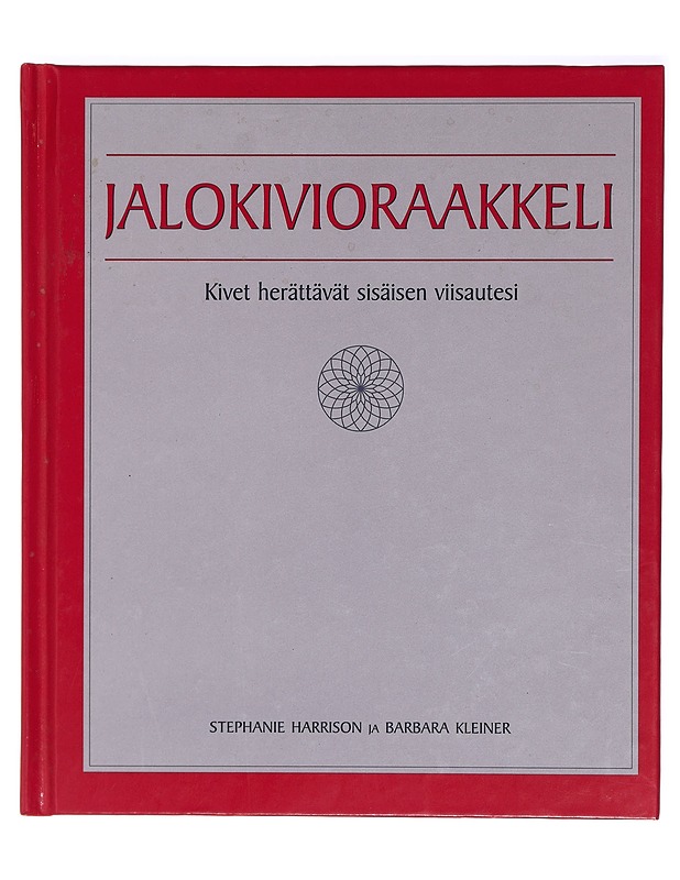 Jalokivioraakkeli / kivet herättävät sisäisen viisautesi - Harrison, Stephanie - Tietokirjat ja oppaat - 10105405059 - 0