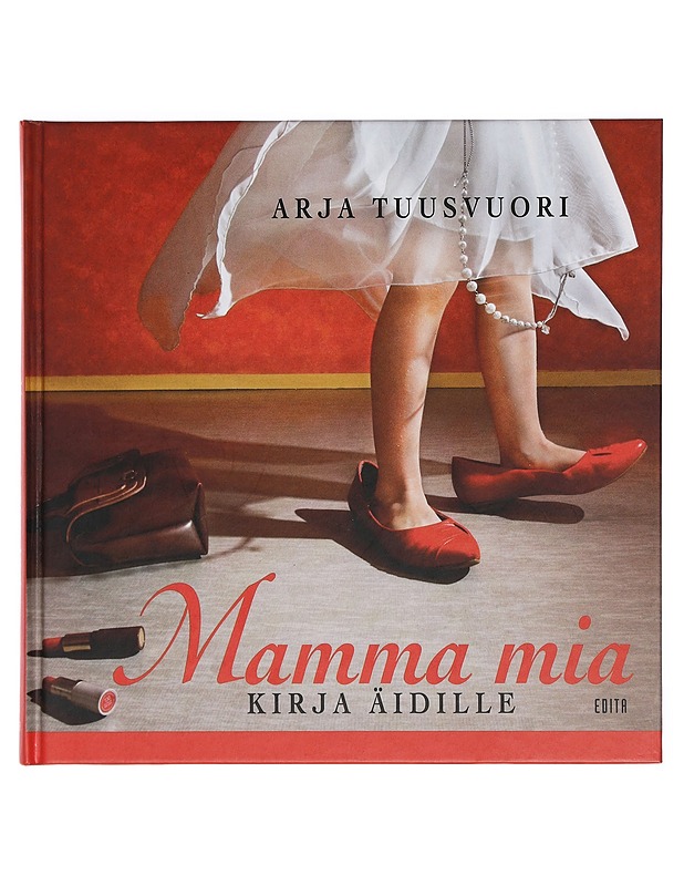 Mamma mia : kirja äidille - Tuusvuori, Arja - Tietokirjat ja oppaat - 10105405061 - 0