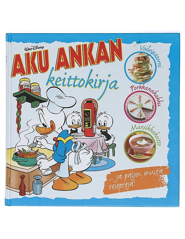 Aku Ankan keittokirja - Batelaan, Marlies - Ruokakirjat - 10105405065 - 0