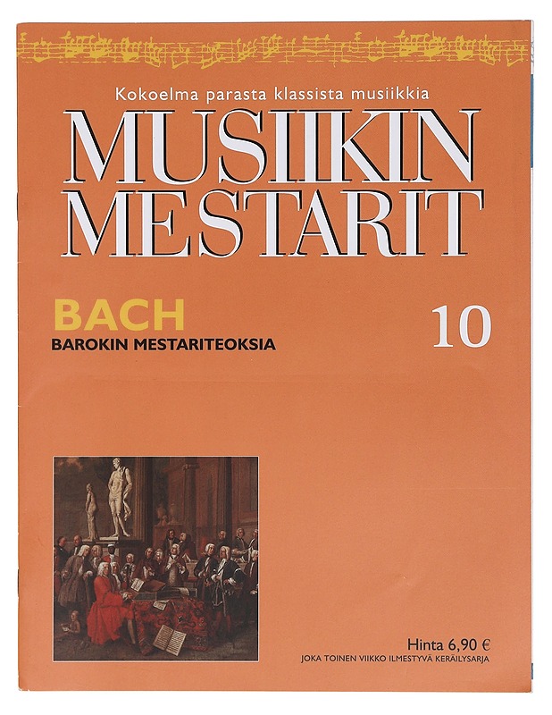Musiikin mestarit 10 : Bach - Elämäkerrat ja muistelmat - 10105405066 - 0