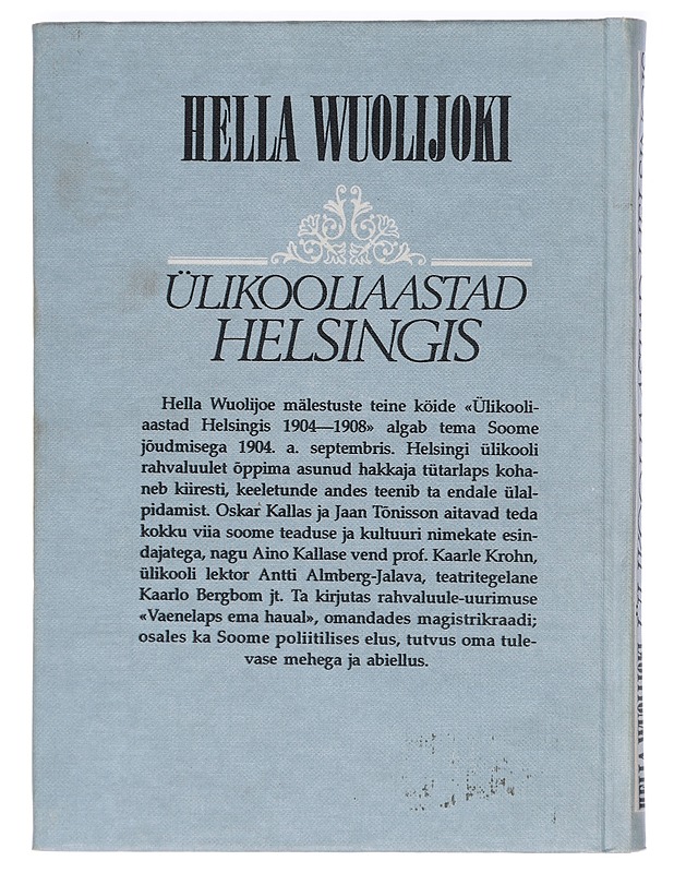 U?likooliaastad Helsingis 1904-1908 - Wuolijoki, Hella - Elämäkerrat ja muistelmat - 10105405079 - 1