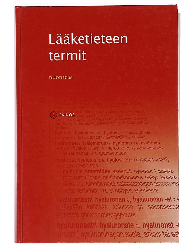 Lääketieteen termit : Duodecimin selittävä suursanakirja - Alho, Antti - Tietokirjat ja oppaat - 10105405080 - 0