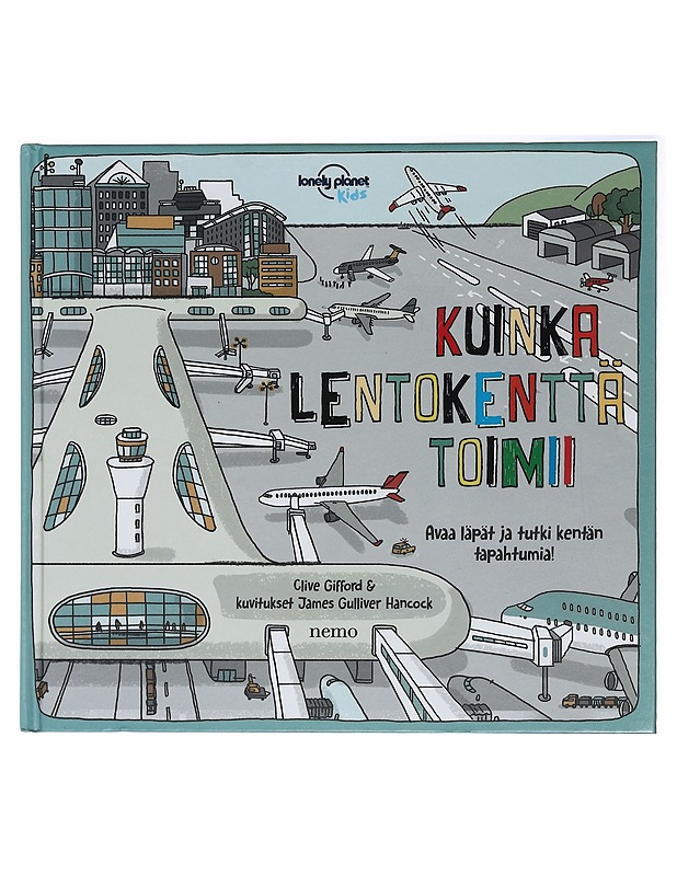 Kuinka lentokenttä toimii - Gifford, Clive - Lastenkirjat - 10105405078 - 0