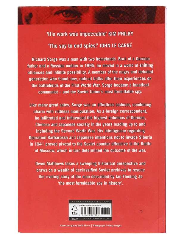 An impeccable spy : Richard Sorge, Stalin's master agent - Owen Matthews - Elämäkerrat ja muistelmat - 10105405112 - 1