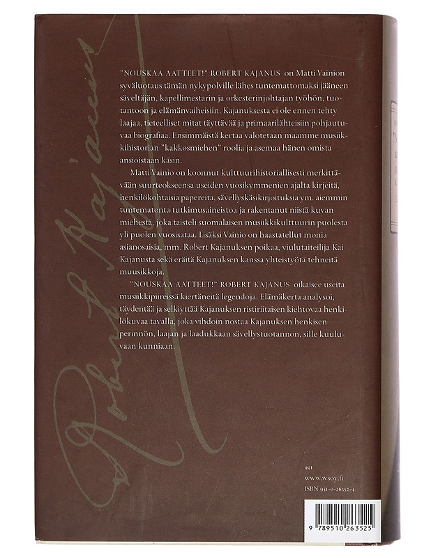 "Nouskaa aatteet!" : Robert Kajanus : elämä ja taide - Matti Vainio - Elämäkerrat ja muistelmat - 10105405113 - 1