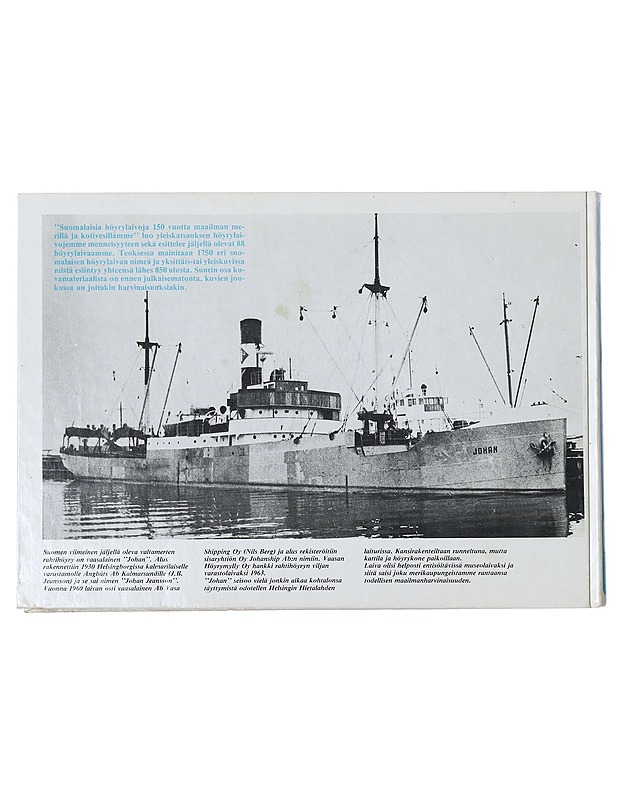 Suomalaisia höyrylaivoja 150 vuotta : maailman merillä ja kotivesillä 1833-1983 - Riimala, Erkki - Historiakirjat - 10105405114 - 1