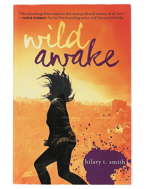 Wild Awake - Hilary T. Smith - Romaanit ja novellit - 10105405140 - 0