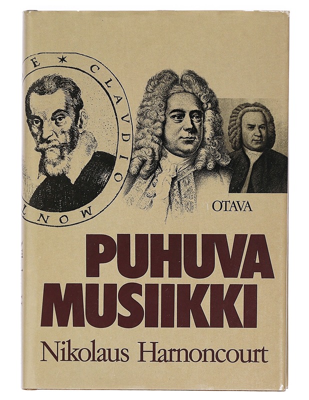 Puhuva musiikki : johdatusta musiikin uudenlaiseen ymmärtämiseen - Harnoncourt, Nikolaus - Historiakirjat - 10105405156 - 0