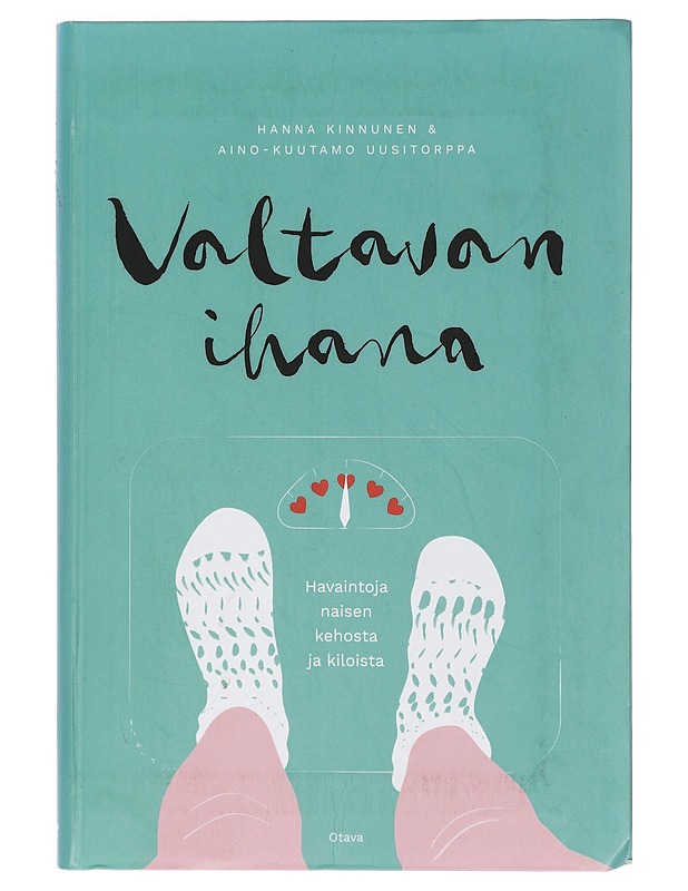 Valtavan ihana : havaintoja naisen kehosta ja kiloista - Kinnunen, Hanna - Tietokirjat ja oppaat - 10105405224 - 0