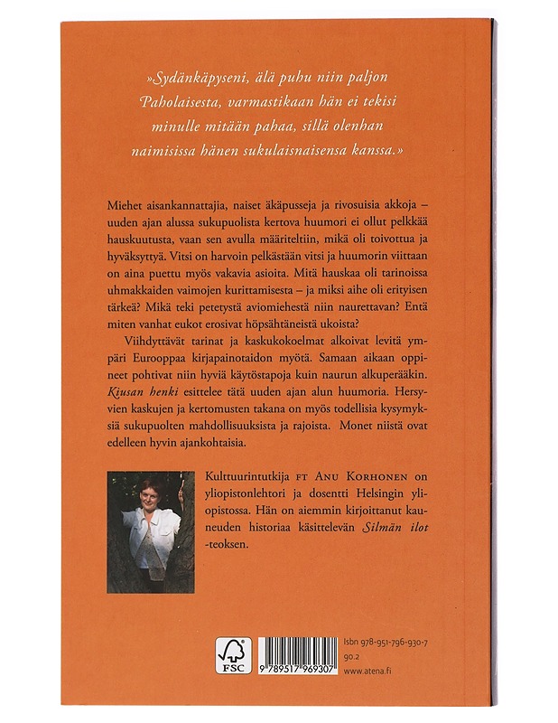 Kiusan henki : sukupuoli ja huumori uuden ajan alussa - Anu Korhonen - Historiakirjat - 10105405227 - 1
