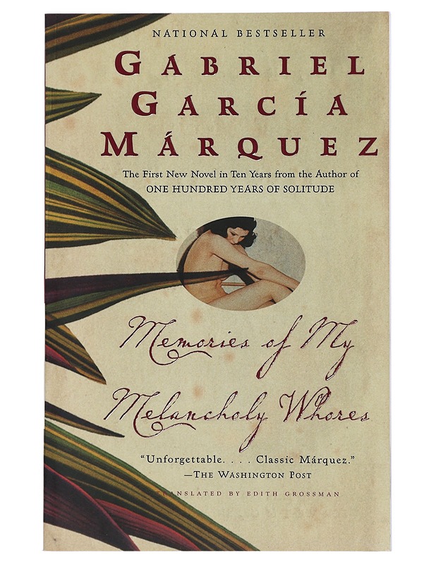 Memories of My Melancholy Whores - García Márquez - Romaanit ja novellit - 10105405230 - 0