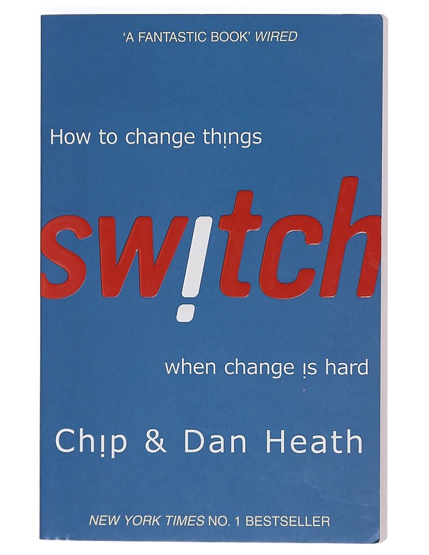 Switch : how to change things when change is hard - Heath, Chip - Tietokirjat ja oppaat - 10105405235 - 0