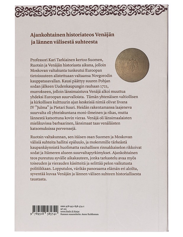 Moskovalainen : Ruotsi, Suomi ja Venäjä 1478-1721 - Kari Tarkiainen - Historiakirjat - 10105405236 - 1