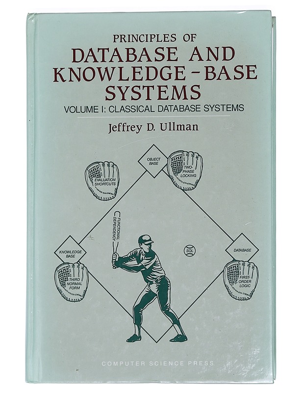 Principles of Database and Knowledge-Base Systems Vol. 1-2 - Ullman, Jeffrey D - Tietokirjat ja oppaat - 10105405247 - 1