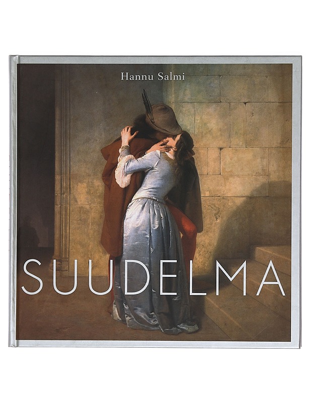 Suudelma - Hannu Salmi - Tietokirjat ja oppaat - 10105405277 - 0