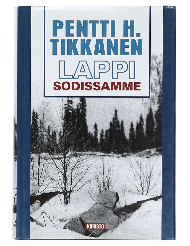 Lappi sodissamme - Pentti H. Tikkanen - Elämäkerrat ja muistelmat - 10105405293 - 0