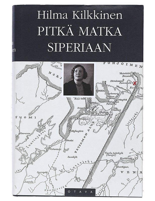 Pitkä matka Siperiaan - Kilkkinen, Hilma - Elämäkerrat ja muistelmat - 10105405356 - 0