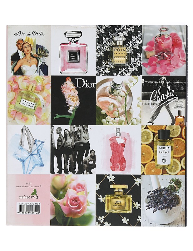 Parfyymien salat : historia, valmistusmenetelmät ja 100 tärkeintä tuoksua - Fairley, Josephine - Historiakirjat - 10105405393 - 1