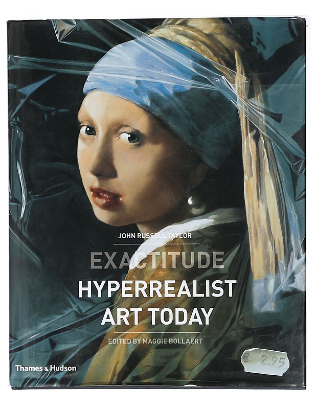 Exactitude : hyperrealist art today - Taylor, John Russell - Tietokirjat ja oppaat - 10105405401 - 0