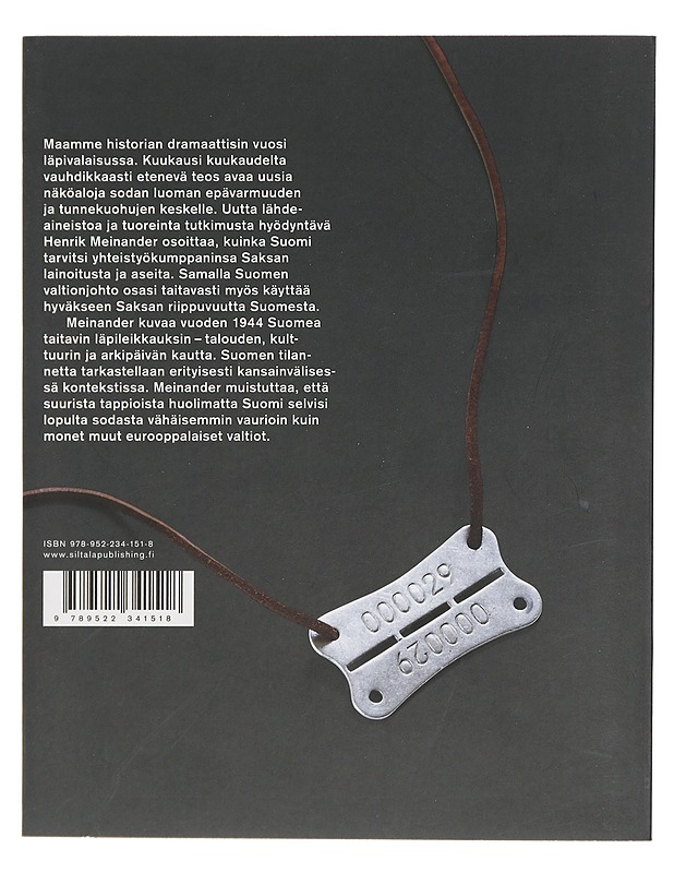 Suomi 1944 : sota, yhteiskunta, tunnemaisema - Meinander, Henrik - Historiakirjat - 10105405434 - 1