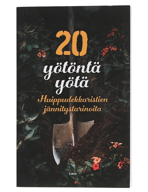 20 yötöntä yötä : huippudekkaristien jännitystarinoita - Bagge, Tapani - Jännitys ja dekkarit - 10105405446 - 0