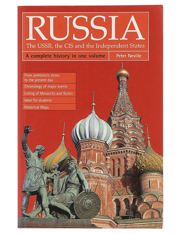 Russia : the USSR, The CIS and the independent states : a complete history in one volyme - Peter Neville - Historiakirjat - 10105405445 - 0