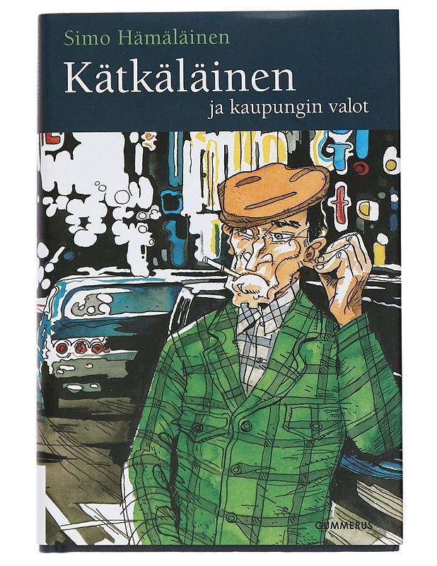 Kätkäläinen ja kaupungin valot - Simo Hämäläinen - Romaanit ja novellit - 10105405456 - 0