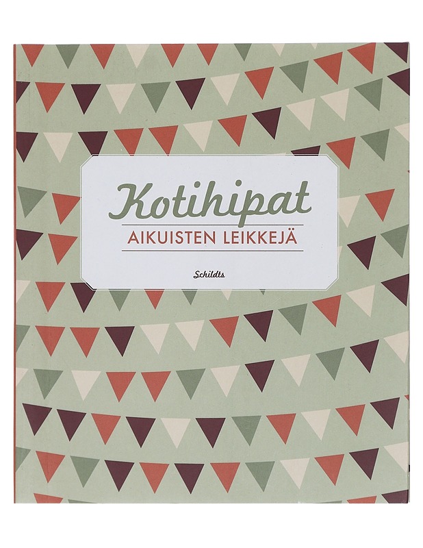 Kotihipat : aikuisten leikkejä - Ilvas, Mirjam - Tietokirjat ja oppaat - 10105405481 - 0