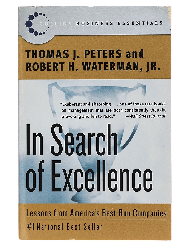 In search of excellence : lessons from America's best-run companies - Peters, Thomas J. - Tietokirjat ja oppaat - 10105405503 - 0