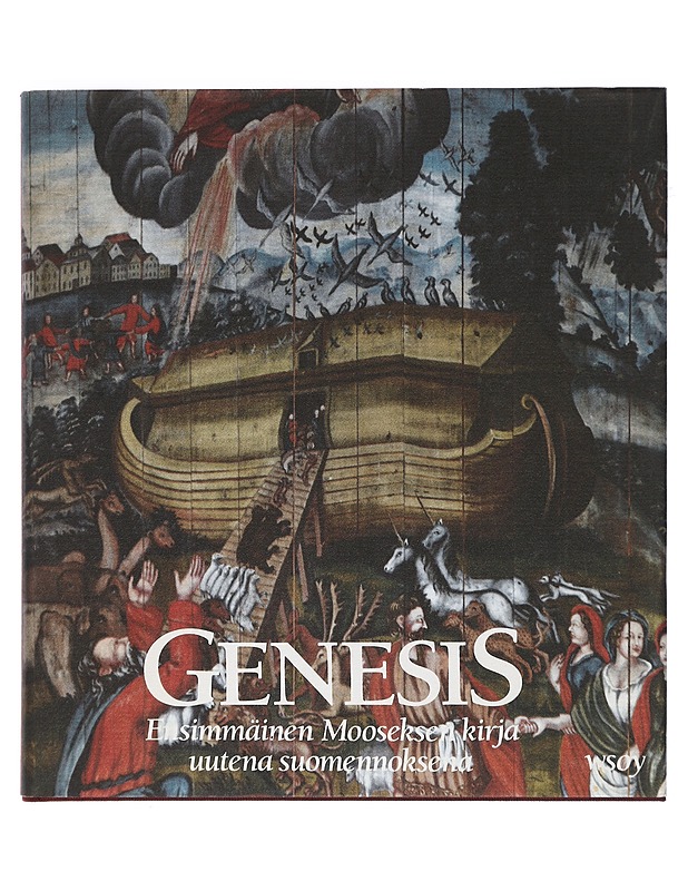 Genesis : ensimmäinen Mooseksen kirja uutena suomennoksena - Aro, Jussi - Historiakirjat - 10105405561 - 0
