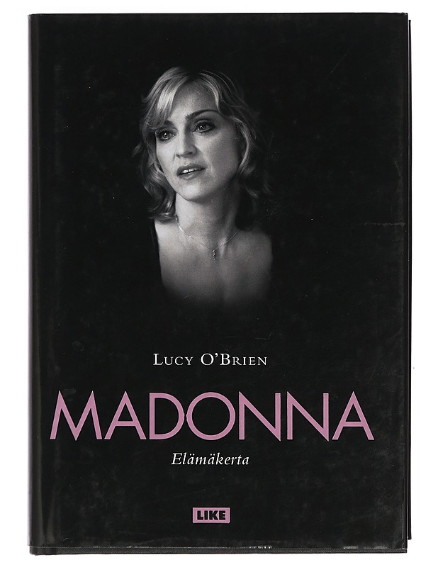 Madonna : elämäkerta - O'Brien, Lucy - Elämäkerrat ja muistelmat - 10105405631 - 0