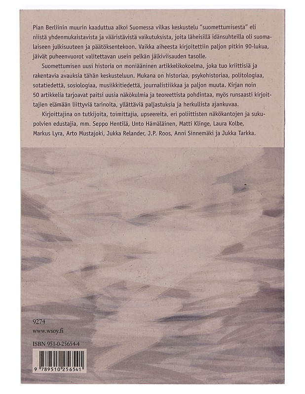 Entäs kun tulee se yhdestoista? : suomettumisen uusi historia - Bäckman, Johan - Historiakirjat - 10105405641 - 1