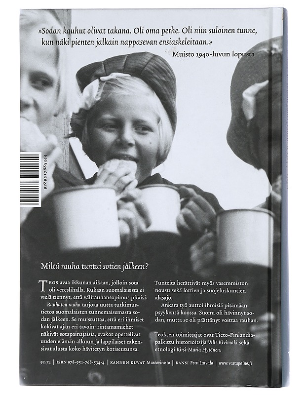 Rauhaton rauha : Suomalaiset ja sodan päättyminen 1944-1950 - Historiakirjat - 10105405771 - 1