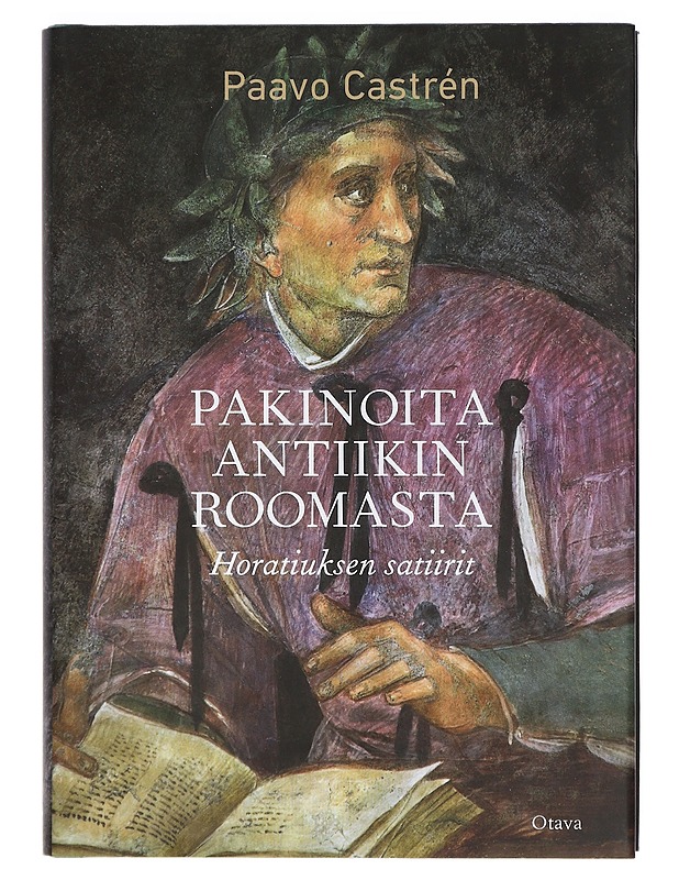 Pakinoita antiikin Roomasta : Horatiuksen satiirit - Castrén, Paavo - Historiakirjat - 10105405779 - 0