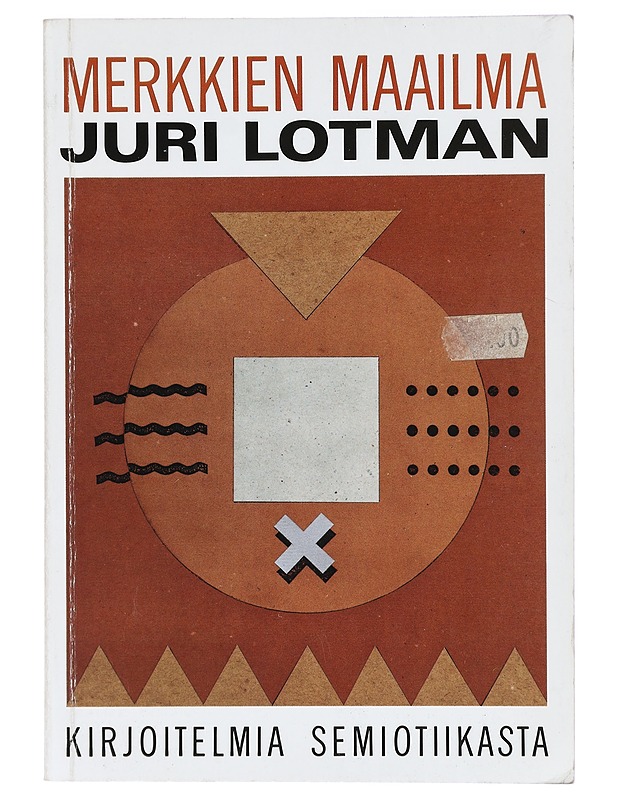 Merkkien maailma : kirjoitelmia semiotiikasta - Lotman, Juri - Tietokirjat - 10105405870 - 0