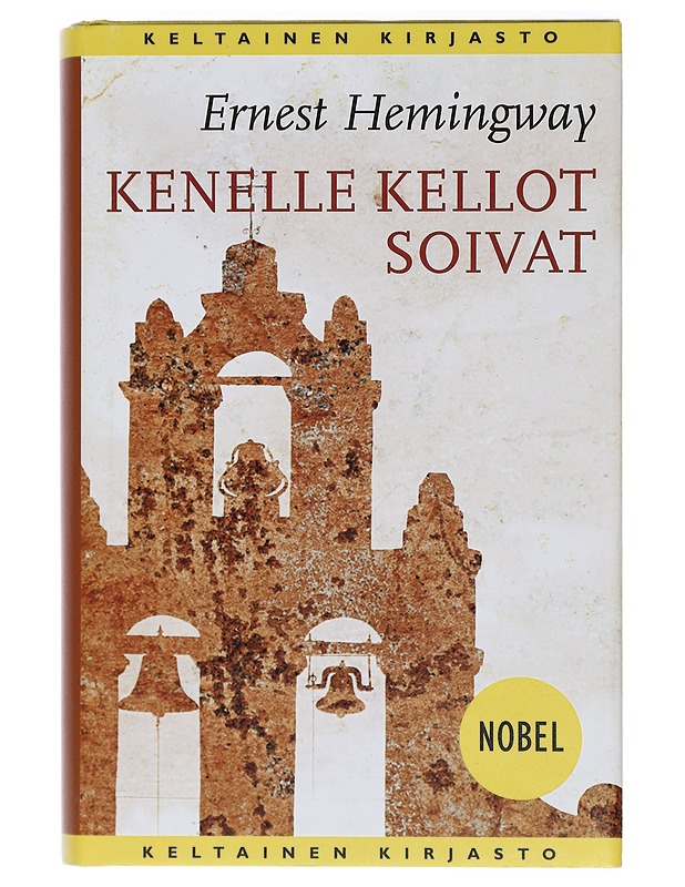 Kenelle kellot soivat - Hemingway, Ernest - Romaanit ja novellit - 10105405879 - 0