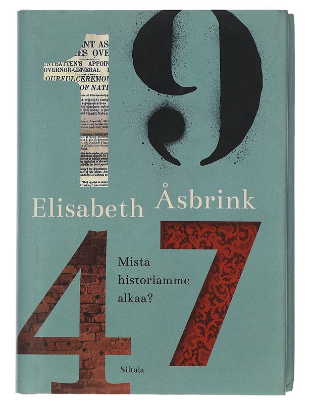 1947 : mistä historiamme alkaa? - Åsbrink, Elisabeth - Tietokirjat - 10105405892 - 0