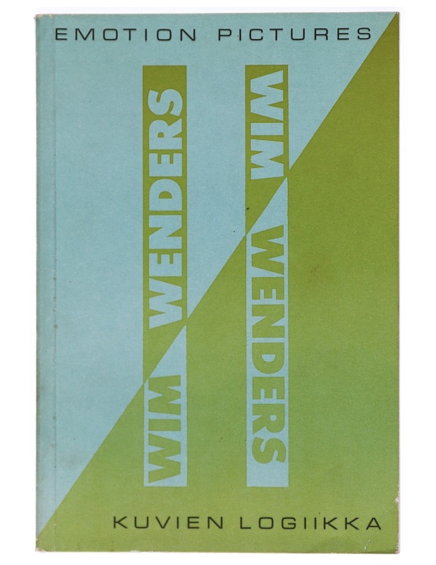 Emotion pictures ; Kuvien logiikka - Wenders, Wim - Elämäkerrat ja muistelmat - 10105405901 - 0