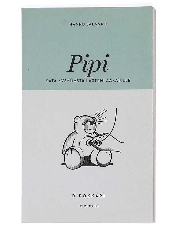 Pipi : sata kysymystä lastenlääkärille - Hannu Jalanko - Tietokirjat ja oppaat - 10105405953 - 0