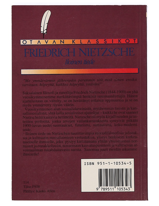 Iloinen tiede : ("La gaya scienza") - Nietzsche, Friedrich Wilhelm - Tietokirjat ja oppaat - 10105405957 - 1