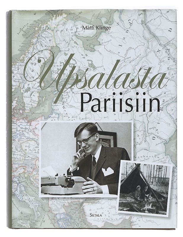 Upsalasta Pariisiin : muistelmia 1960-1972 - Matti Klinge - Elämäkerrat ja muistelmat - 10105405964 - 0