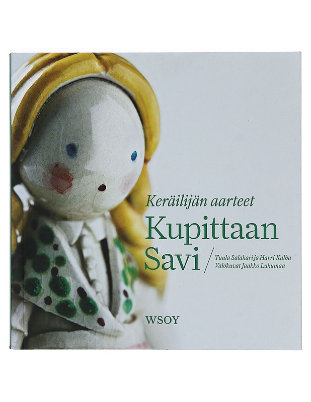 Kupittaan savi : keräilijän aarteet - Salakari, Tuula - Historiakirjat - 10105405966 - 0