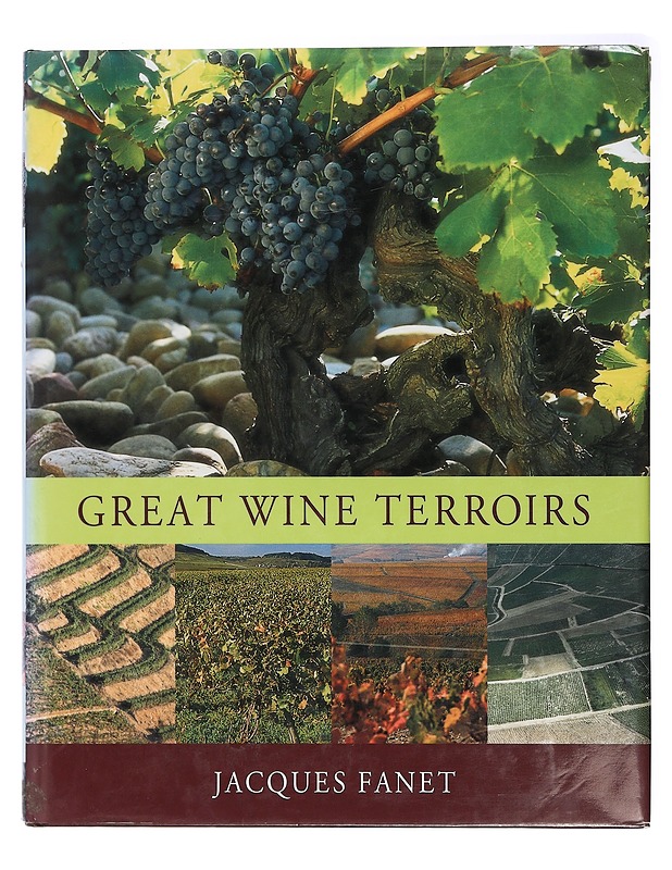 Great Wine Terroirs - Fanet, Jacques - Tietokirjat ja oppaat - 10105405995 - 0